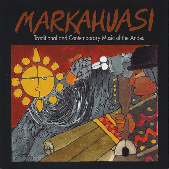 Traditional and Contemporary Music of the Andes (Markahuasi, 1994), portada