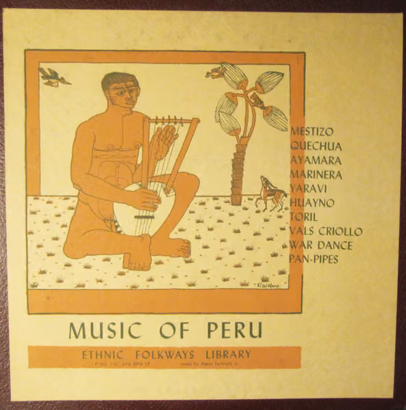 Music of Peru (Folkways LP, 1950)
