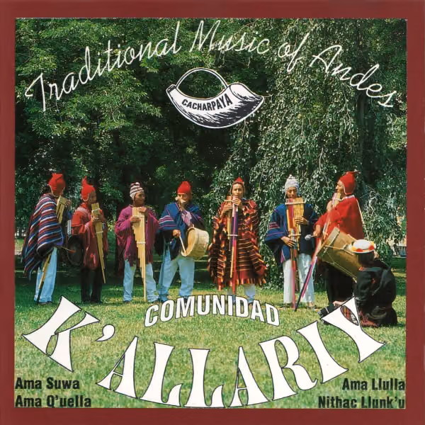 Cacharpaya - Traditional Music of Andes (K'allariy, 1993), cover