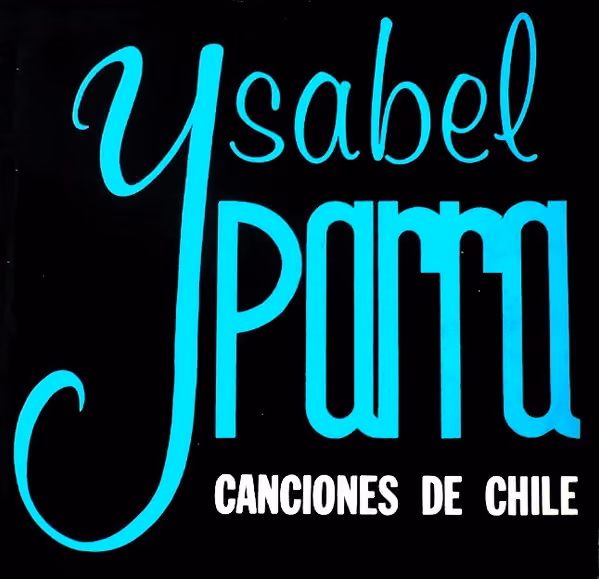 Isabel Parra: Canciones de Chile