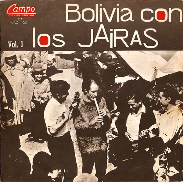 Bolivia con Los Jairas, vol. 1