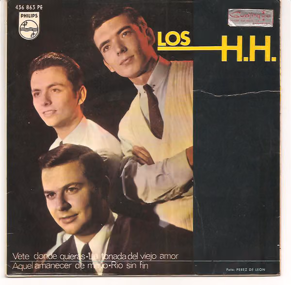 Aquel amanecer de mayo / Río sin fin / Vete donde quieras / La tonada del viejo amor (Los H.H., 1966)