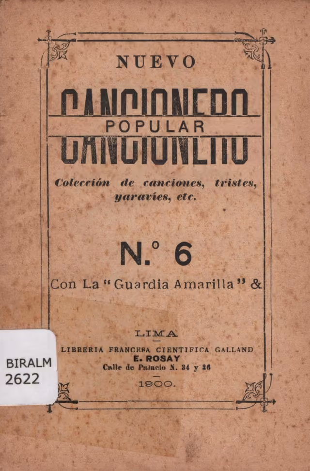 Nuevo cancionero popular: collection of songs, tristes, yaravíes, etc.